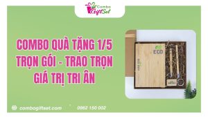 Combo Quà Tặng 1/5 Trọn Gói - Trao Trọn Giá Trị Tri Ân